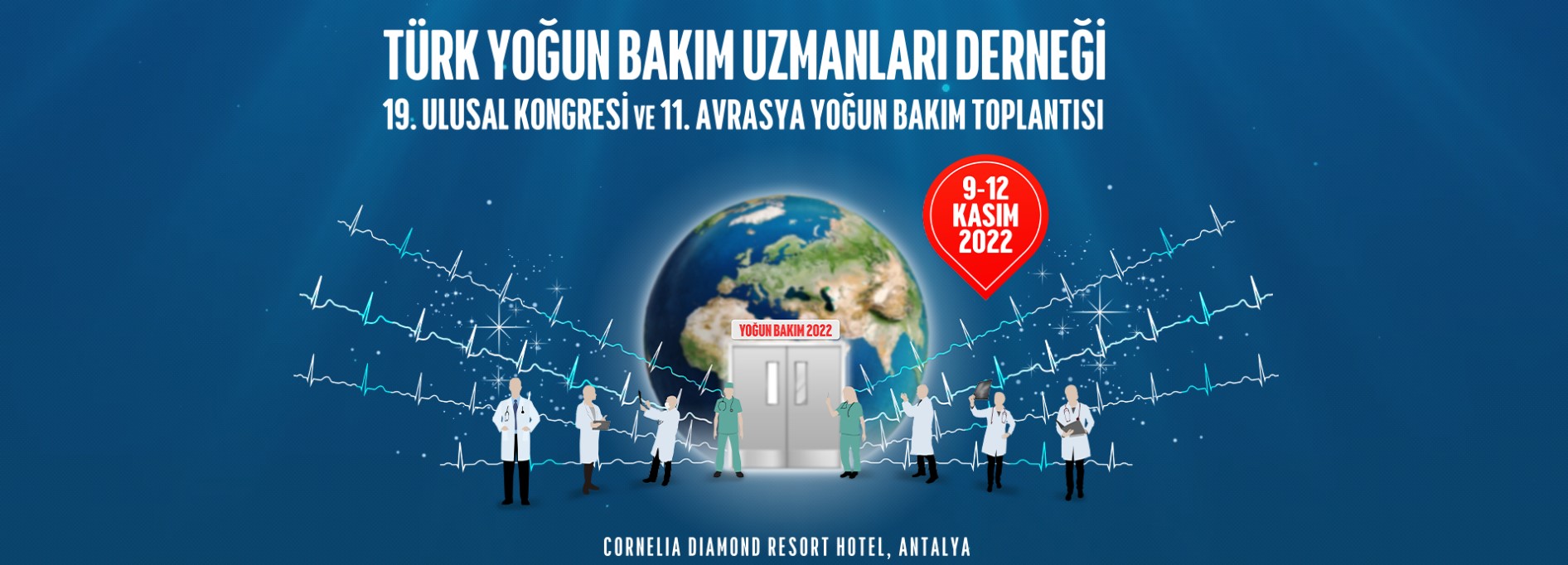 Türk Yoğun Bakım Uzmanları Derneği 19. Ulusal Kongresi ve 11. Avrasya Yoğun Bakım Toplantısı