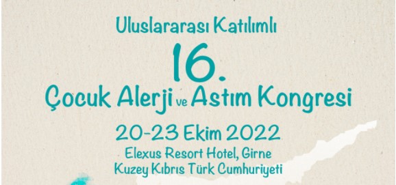 16. Uluslararası Katılımlı Çocuk Alerji ve Astım Kongresi